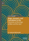 Kings, Usurpers, and Concubines in the 'Chronicles of the Kings of Man and the Isles' - Book