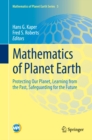 Mathematics of Planet Earth : Protecting Our Planet, Learning from the Past, Safeguarding for the Future - eBook
