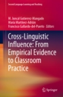 Cross-Linguistic Influence: From Empirical Evidence to Classroom Practice - eBook