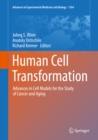 Human Cell Transformation : Advances in Cell Models for the Study of Cancer and Aging - eBook