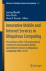 Innovative Mobile and Internet Services in Ubiquitous Computing : Proceedings of the 13th International Conference on Innovative Mobile and Internet Services in Ubiquitous Computing (IMIS-2019) - eBook