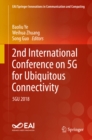 2nd International Conference on 5G for Ubiquitous Connectivity : 5GU 2018 - eBook