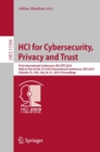 HCI for Cybersecurity, Privacy and Trust : First International Conference, HCI-CPT 2019, Held as Part of the 21st HCI International Conference, HCII 2019, Orlando, FL, USA, July 26–31, 2019, Proceedin - Book