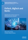 FinTech, BigTech and Banks : Digitalisation and Its Impact on Banking Business Models - eBook