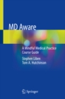 MD Aware : A Mindful Medical Practice Course Guide - eBook