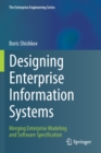 Designing Enterprise Information Systems : Merging Enterprise Modeling and Software Specification - Book