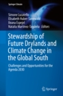 Stewardship of Future Drylands and Climate Change in the Global South : Challenges and Opportunities for the Agenda 2030 - eBook