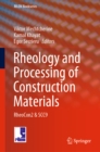 Rheology and Processing of Construction Materials : RheoCon2 & SCC9 - eBook