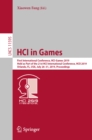 HCI in Games : First International Conference, HCI-Games 2019, Held as Part of the 21st HCI International Conference, HCII 2019, Orlando, FL, USA, July 26-31, 2019, Proceedings - eBook
