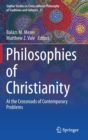 Philosophies of Christianity : At the Crossroads of Contemporary Problems - Book