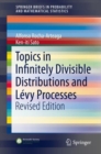 Topics in Infinitely Divisible Distributions and Levy Processes, Revised Edition - eBook