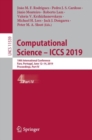 Computational Science – ICCS 2019 : 19th International Conference, Faro, Portugal, June 12–14, 2019, Proceedings, Part IV - Book
