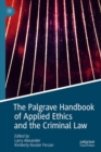 The Palgrave Handbook of Applied Ethics and the Criminal Law - eBook