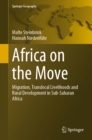 Africa on the Move : Migration, Translocal Livelihoods and Rural Development in Sub-Saharan Africa - eBook