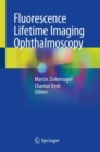 Fluorescence Lifetime Imaging Ophthalmoscopy - Book