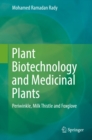 Plant Biotechnology and Medicinal Plants : Periwinkle, Milk Thistle and Foxglove - eBook