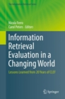 Information Retrieval Evaluation in a Changing World : Lessons Learned from 20 Years of CLEF - Book