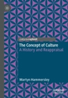 The Concept of Culture : A History and Reappraisal - Book