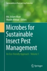 Microbes for Sustainable Insect Pest Management : An Eco-friendly Approach - Volume 1 - eBook