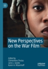 New Perspectives on the War Film - Book