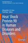 Heat Shock Protein 90 in Human Diseases and Disorders - Book