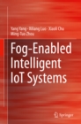 Fog-Enabled Intelligent IoT Systems - eBook