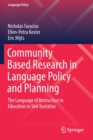 Community Based Research in Language Policy and Planning : The Language of Instruction in Education in Sint Eustatius - Book