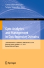 Data Analytics and Management in Data Intensive Domains : 20th International Conference, DAMDID/RCDL 2018, Moscow, Russia, October 9-12, 2018, Revised Selected Papers - eBook