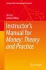 Instructor's Manual for Money: Theory and Practice - eBook