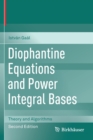 Diophantine Equations and Power Integral Bases : Theory and Algorithms - Book