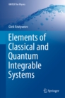 Elements of Classical and Quantum Integrable Systems - eBook