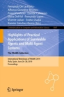 Highlights of Practical Applications of Survivable Agents and Multi-Agent Systems. The PAAMS Collection : International Workshops of PAAMS 2019, Avila, Spain, June 26-28, 2019, Proceedings - eBook