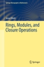 Rings, Modules, and Closure Operations - eBook