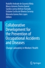 Collaborative Development for the Prevention of Occupational Accidents and Diseases : Change Laboratory in Workers' Health - eBook