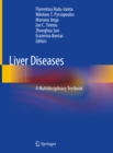 Liver Diseases : A Multidisciplinary Textbook - eBook