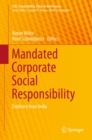 Mandated Corporate Social Responsibility : Evidence from India - eBook