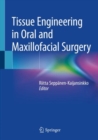Tissue Engineering in Oral and Maxillofacial Surgery - Book