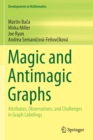 Magic and Antimagic Graphs : Attributes, Observations and Challenges in Graph Labelings - Book
