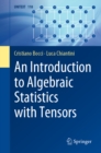 An Introduction to Algebraic Statistics with Tensors - eBook