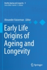 Early Life Origins of Ageing and Longevity - Book