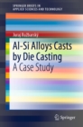 Al-Si Alloys Casts by Die Casting : A Case Study - eBook