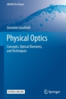Physical Optics : Concepts, Optical Elements, and Techniques - Book