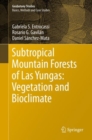 Subtropical Mountain Forests of Las Yungas: Vegetation and Bioclimate - eBook