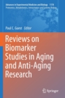 Reviews on Biomarker Studies in Aging and Anti-Aging Research - Book