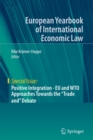 Positive Integration - EU and WTO Approaches Towards the "Trade and" Debate - Book