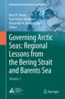 Governing Arctic Seas: Regional Lessons from the Bering Strait and Barents Sea : Volume 1 - eBook