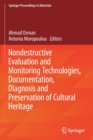 Nondestructive Evaluation and Monitoring Technologies, Documentation, Diagnosis and Preservation of Cultural Heritage - Book
