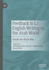 Feedback in L2 English Writing in the Arab World : Inside the Black Box - Book