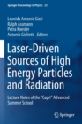 Laser-Driven Sources of High Energy Particles and Radiation : Lecture Notes of the "Capri" Advanced Summer School - Book