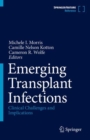Emerging Transplant Infections : Clinical Challenges and Implications - Book